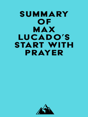 cover image of Summary of Max Lucado's Start with Prayer